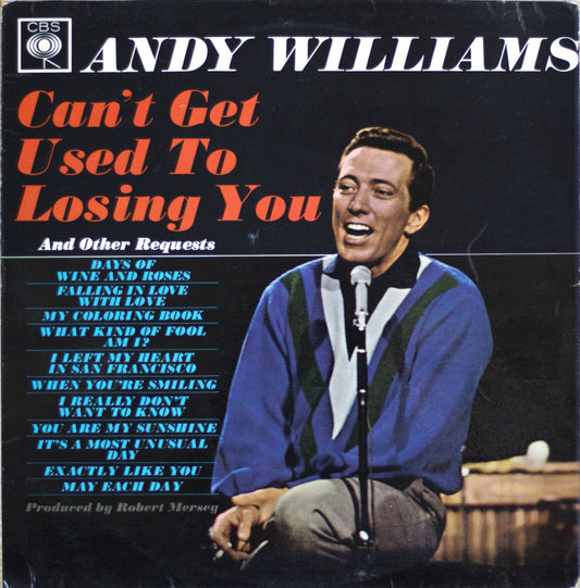 Andy Williams – Can’t Get Used To Losing You Vinyl LP