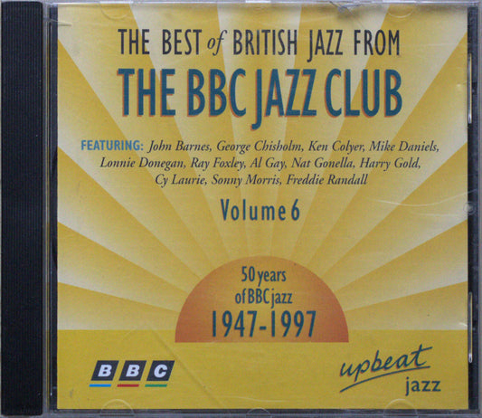 The Best of British Jazz (BBC Jazz Club) Vol. 6 CD