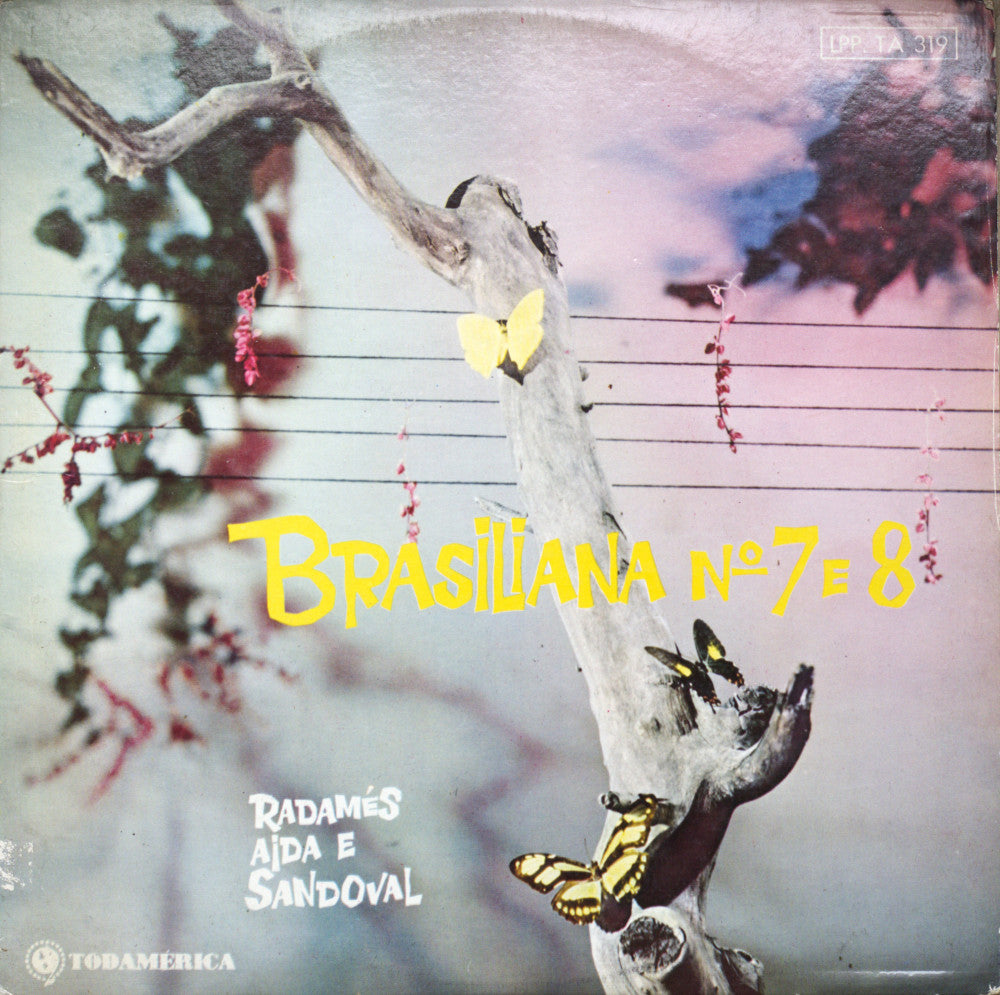 Radamés, Aida e Sandoval – Brasiliana Nº 7 & 8 Vinyl LP