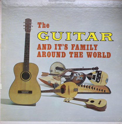 Various – The Guitar And It’s Family Around The World Vinyl LP
