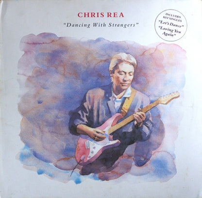 Chris Rea – Dancing With Strangers Vinyl LP