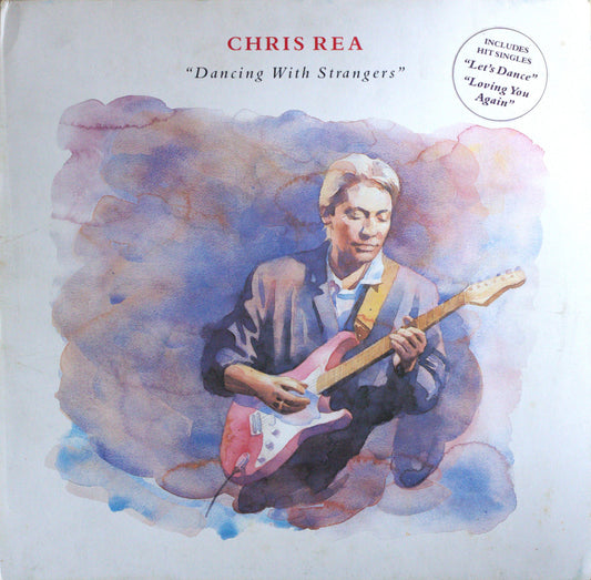 Chris Rea – Dancing With Strangers Vinyl LP