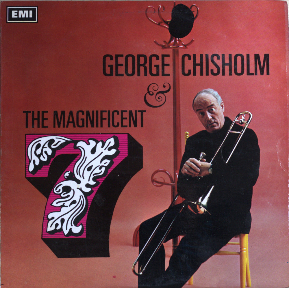 George Chisholm & The Magnificent 7 Vinyl LP