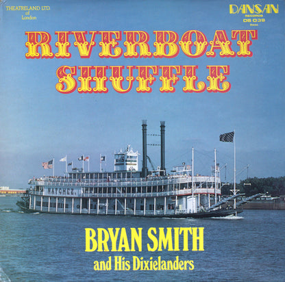 Bryan Smith And His Dixielanders – Riverboat Shuffle Vinyl LP